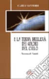 E la terra brillerà dei colori del cielo. Novena di Natale libro