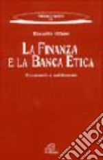 La finanza e la banca etica. Economia e solidarietà