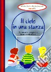 Il cielo in una stanza. Come animare giochi in ambienti chiusi libro