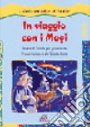 In viaggio con i Magi. Novena di Natale per giovanissimi libro