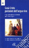 Gesù Cristo portatore dell'acqua viva. Una riflessione cristiana sul «New Age» libro