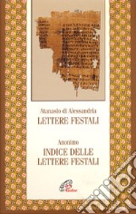 Lettere festali. Indice delle lettere festali libro