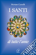 I santi di tutto l'anno libro