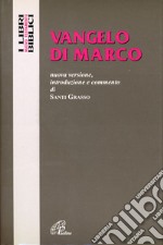 Vangelo di Marco. Nuova versione, introduzione e commento libro