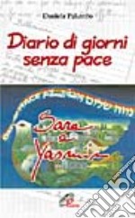 Diario di giorni senza pace. Sara e Yasmin libro