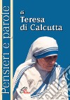 Pensieri e parole di Teresa di Calcutta libro