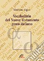 Vocabolario del Nuovo Testamento greco-italiano libro