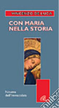 Con Maria nella storia. Novena dell'Immacolata libro