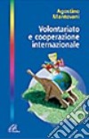 Volontariato e cooperazione internazionale libro