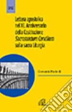 Lettera apostolica nel XL anniversario della costituzione sacrosanctum Concilium sulla sacra liturgia libro