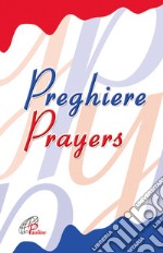 Preghiere-Prayers. Ediz. bilingue libro