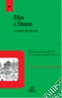 Etica e finanza. Contributo alla riflessione libro
