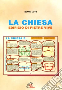 La Chiesa. Edificio di pietre vive