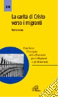 La carità di Cristo verso i migranti. Istruzione libro