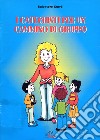 I catechisti per un cammino di gruppo libro