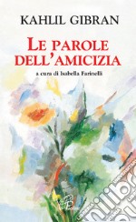 Le parole dell'amicizia