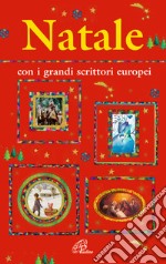 Natale con i grandi scrittori europei libro