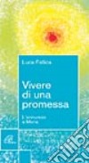 Vivere di una promessa. L'annuncio a Maria libro