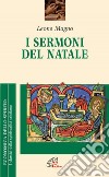 I sermoni del Natale libro