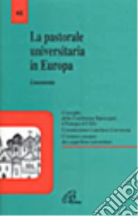 La pastorale universitaria in Europa. Lineamenta libro