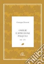 Omelie e istruzioni pasquali 1968-1974 libro