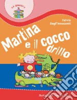 Martina e il coccodrillo libro