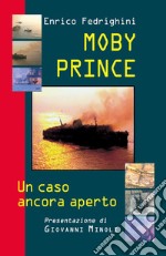 Moby Prince. Un caso ancora aperto