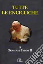 Tutte le encicliche libro