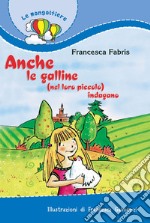 Anche le galline (nel loro piccolo) indagano libro