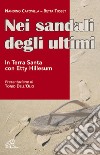 Nei sandali degli ultimi. In Terra Santa con Etty Hillesum libro