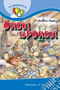 Orchi sporchi libro