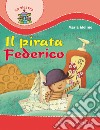 Il pirata Federico libro