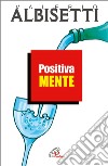 Positiva mente libro