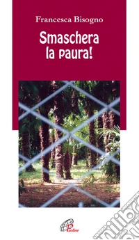 Smaschera la paura