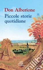 Don Alberione. Piccole storie quotidiane