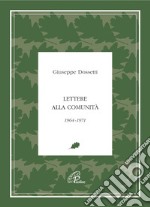 Lettere alla comunità 1964-1971 libro