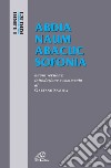 Abdia Naum Abacuc Sofonia. Nuova versione, introduzione e commento libro