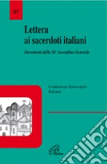 Lettera ai sacerdoti italiani. Documenti della 56ª Assemblea libro