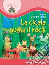 La cicala suona il rock libro