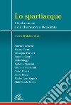 Lo spartiacque. Ciò che nasce e ciò che muore a Occidente libro