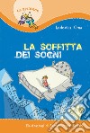 La Soffitta dei sogni libro