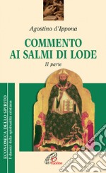 Commento ai salmi di lode. Vol. 2 libro