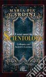 I miei anni in Scientology libro