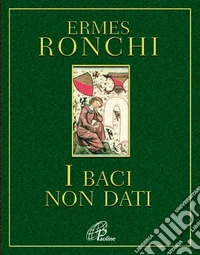 I baci non dati
