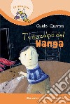 Tutta colpa del Wanga libro