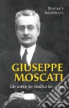 Giuseppe Moscati. Un uomo, un medico, un santo. Ediz. illustrata libro