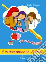 I pastorelli di Fatima da colorare. Ediz. illustrata libro