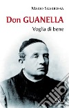 Don Guanella. Voglia di bene libro