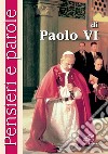 Pensieri e parole di Paolo VI libro