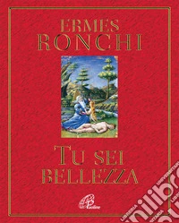 Tu sei bellezza